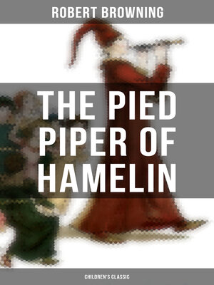 cover image of The Pied Piper of Hamelin (Children's Classic)